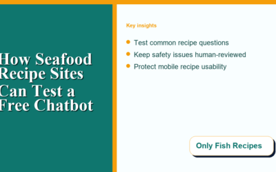 How Seafood Recipe Sites Can Test a Free Chatbot Before Answering Reader Questions